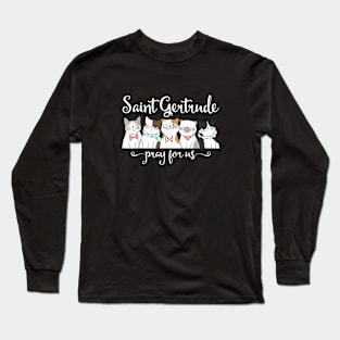 St. Gertrude of Nivelles Patron Saint of Cats Lovers Long Sleeve T-Shirt